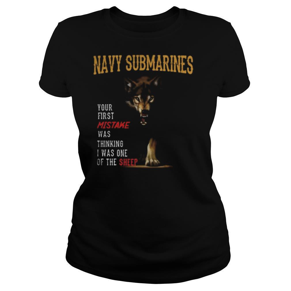 Wolf navy submarines your first mistake was thinking i was one of the sheep shirt