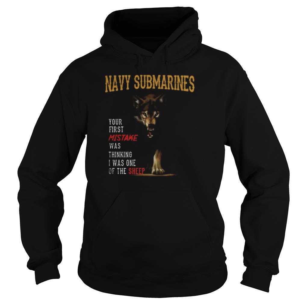 Wolf navy submarines your first mistake was thinking i was one of the sheep shirt