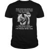 Wolf when I look back on my life I’ve suffered I see how strong I’ve become I’m proud who I am shirt