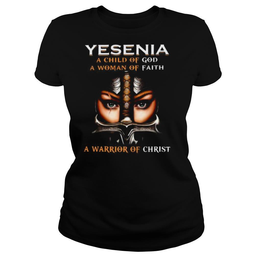 Woman warrior armor of god yesenia a child of god a woman of faith a warrior of christ shirt