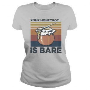 Your Honeypot Is Bare Beekeeper Vintage shirt