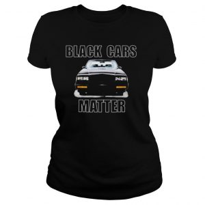 black cars matter shirt