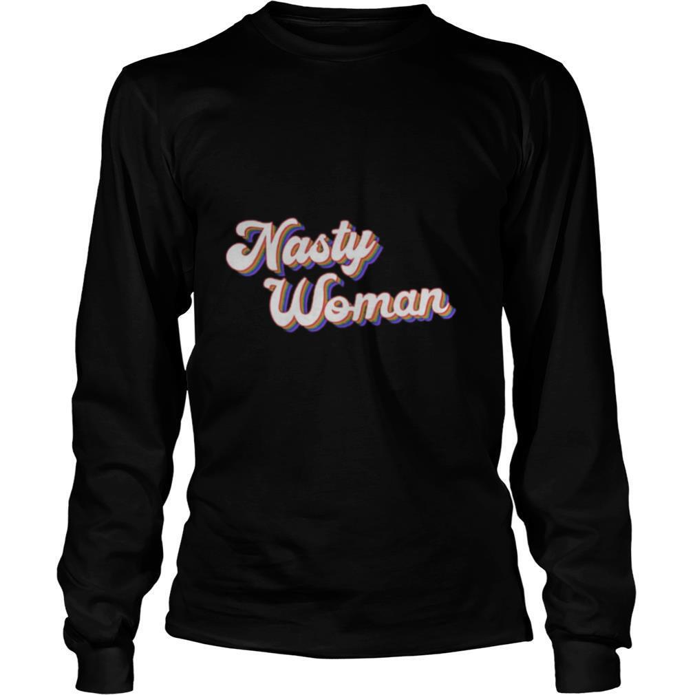 nasty woman 2020 shirt