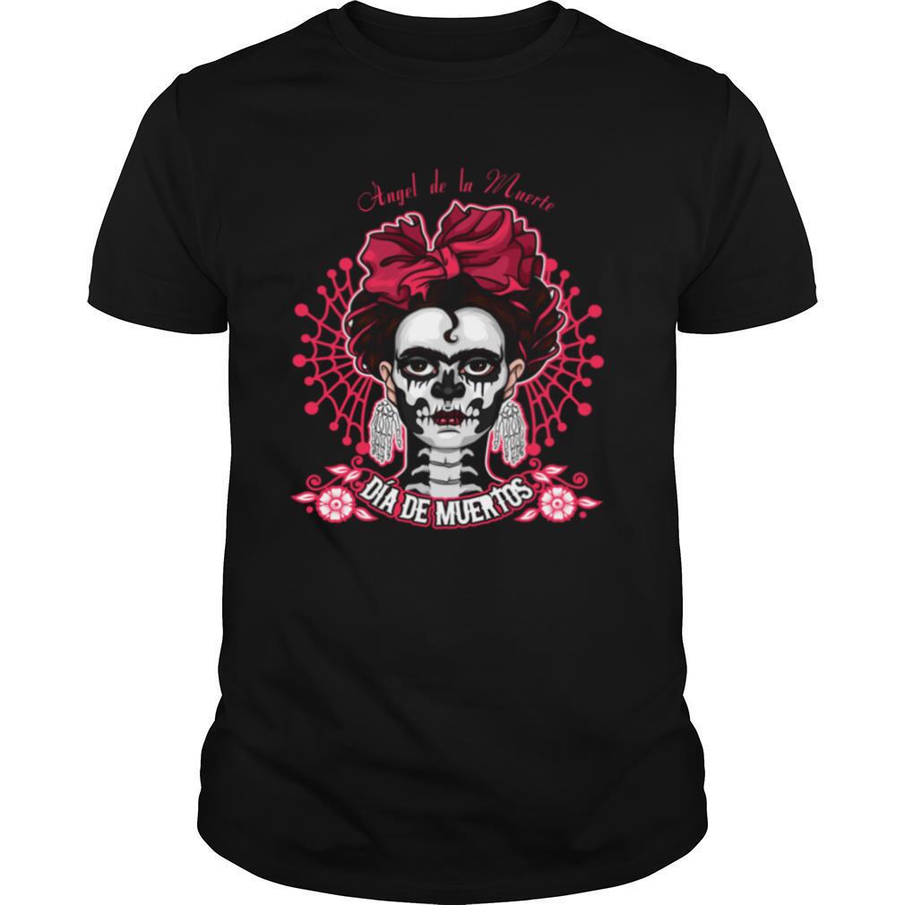 Angel De La Muerte Dia De Muertos Skull Girl shirt