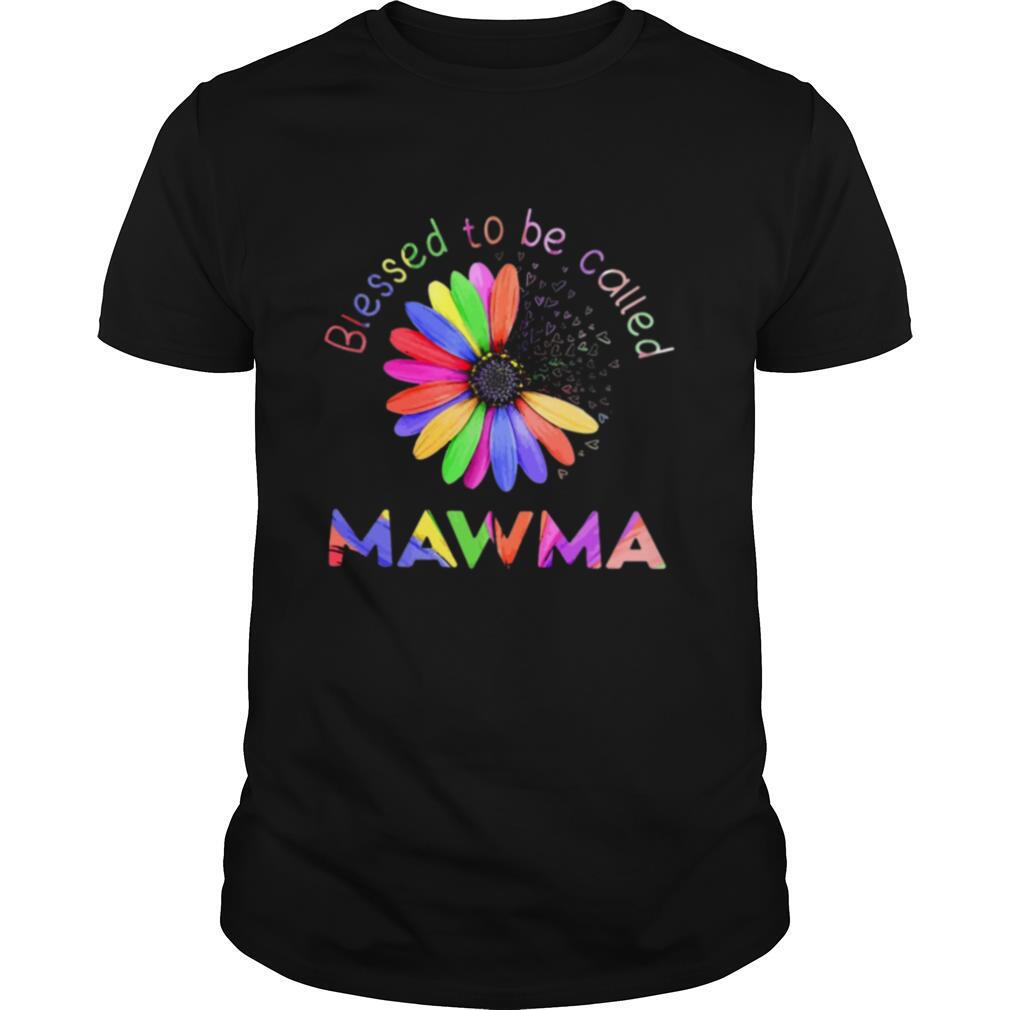 Blessed To Be Called Mawma Hippie shirt