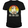 Boo Boo Crew Ghost Nurse Retro Halloween Vintage 2020 shirt