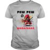 Deadpool Pew Pew Madafakas shirt