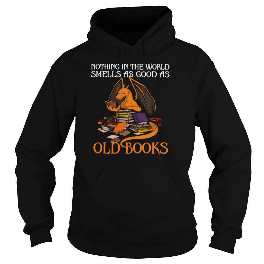 Dragon Nothing In The World Smells As Good As Old Books shirt
