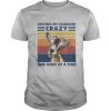 Driving My Husband Crazy One Goat At A Time Vintage shirt