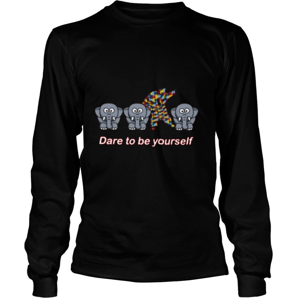 Elephant Dare To Be Yourself shirt