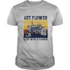Get Plowed Sleep With A Farmer Tractor Vintage Retro shirt