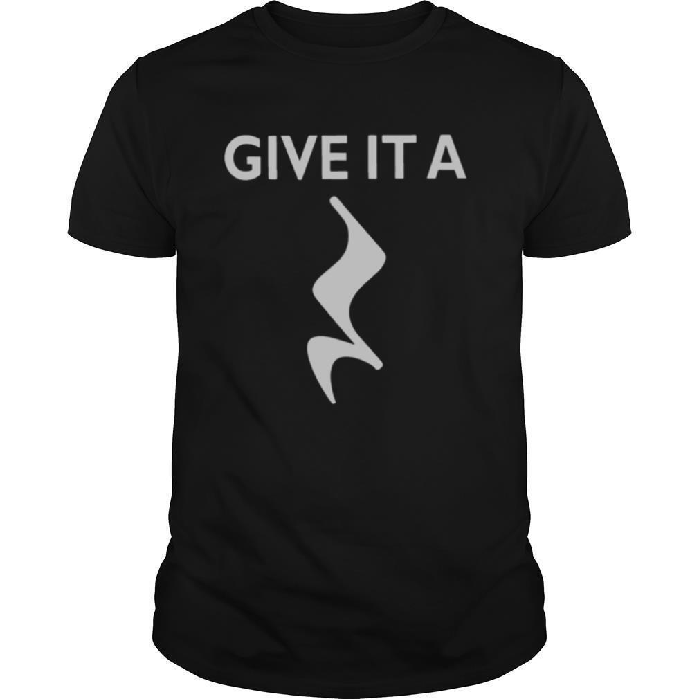Give It A Rest Funny shirt