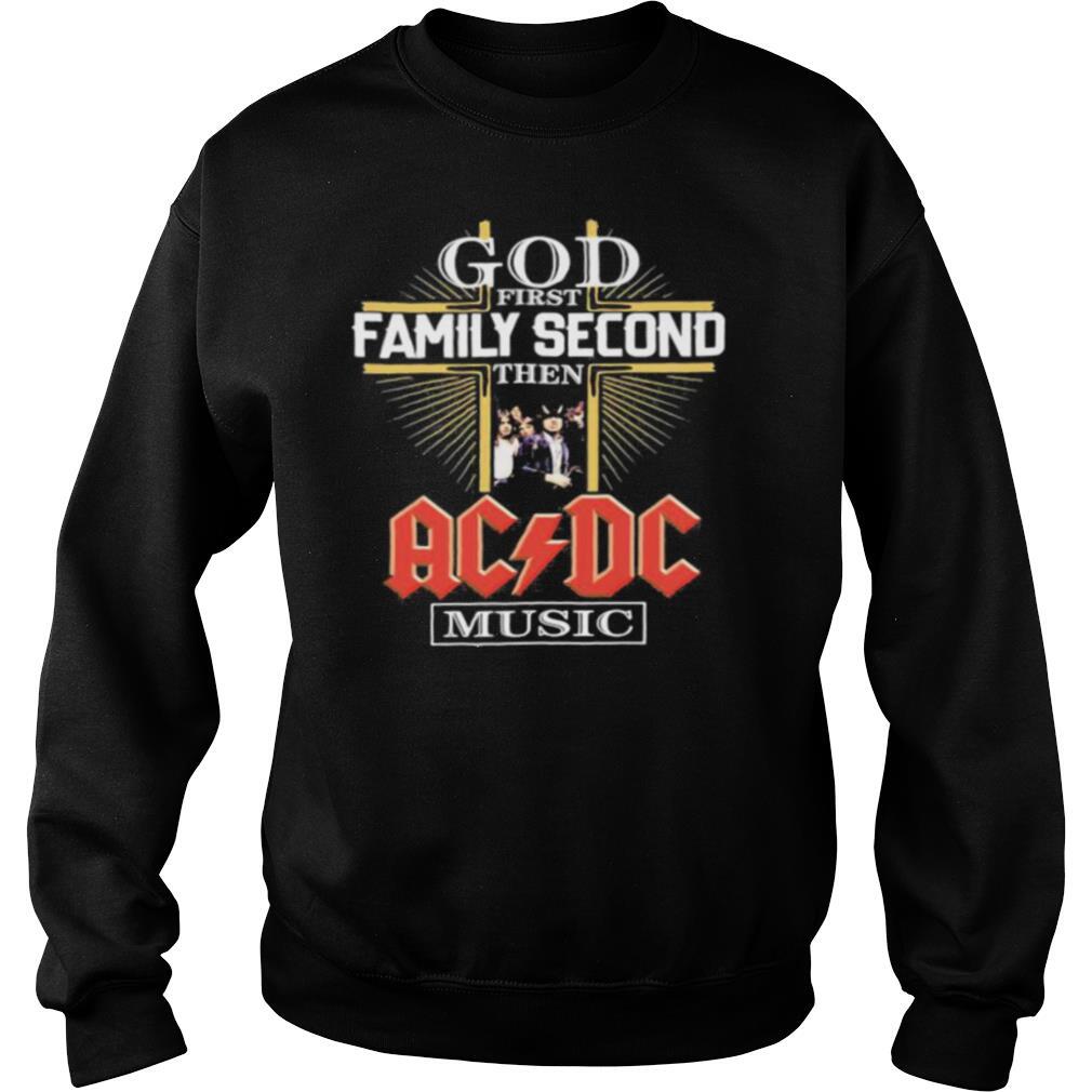 God first family second then acdc music shirt
