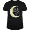 Grateful dead standing on the moon with nothing left to do a lovely war of heaven but i’d rather be with you shirt