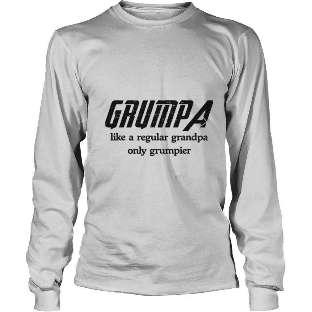 Grumpa Like A Regular Grandpa Only Grumpier shirt