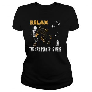 Halloween Skeleton Relax the sax player is here shirt