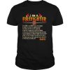 I Am A Firefighter The Lord Is My Chief I Am In His Company He Leadeth Me To Proted shirt