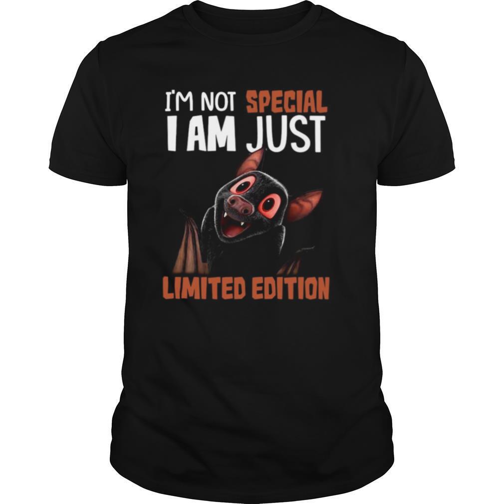 I’m Not Bat I Am Not Special I Am Just Limited Edition shirt