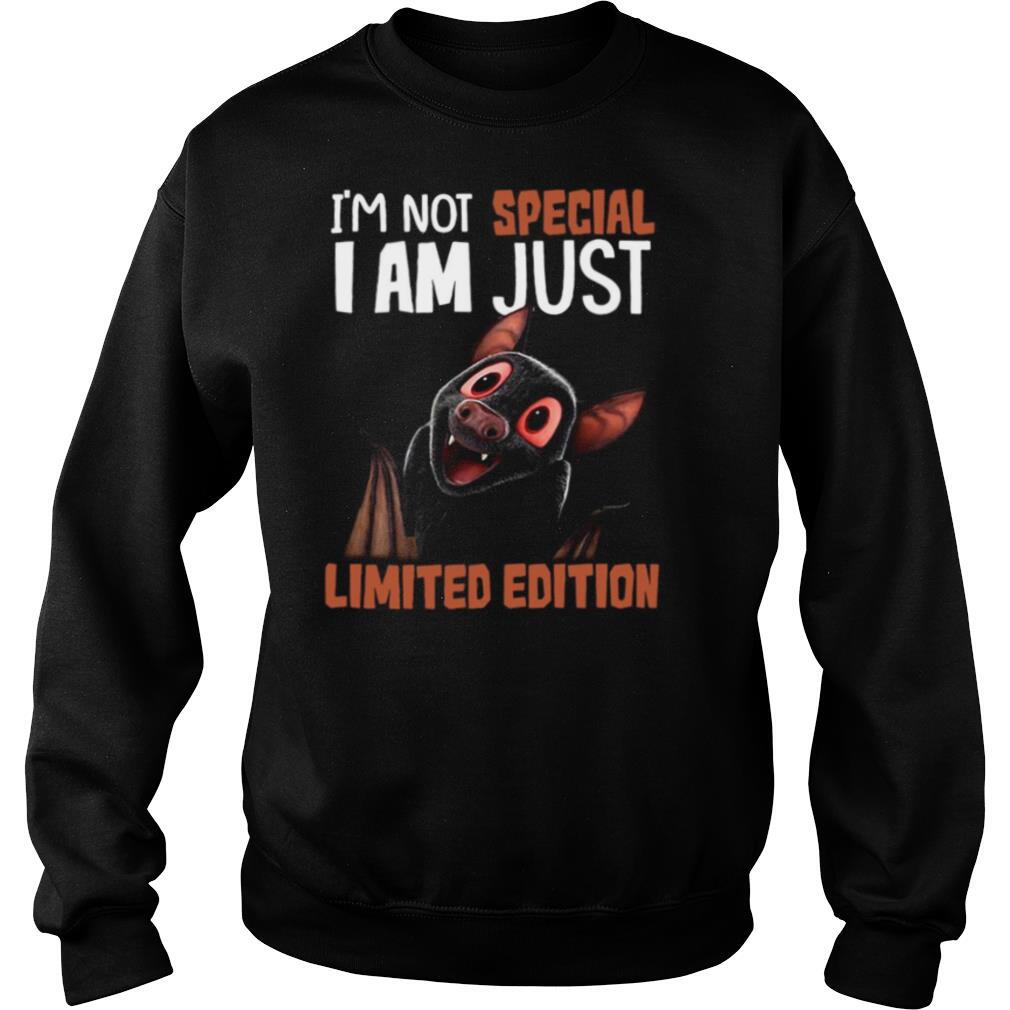 I’m Not Bat I Am Not Special I Am Just Limited Edition shirt