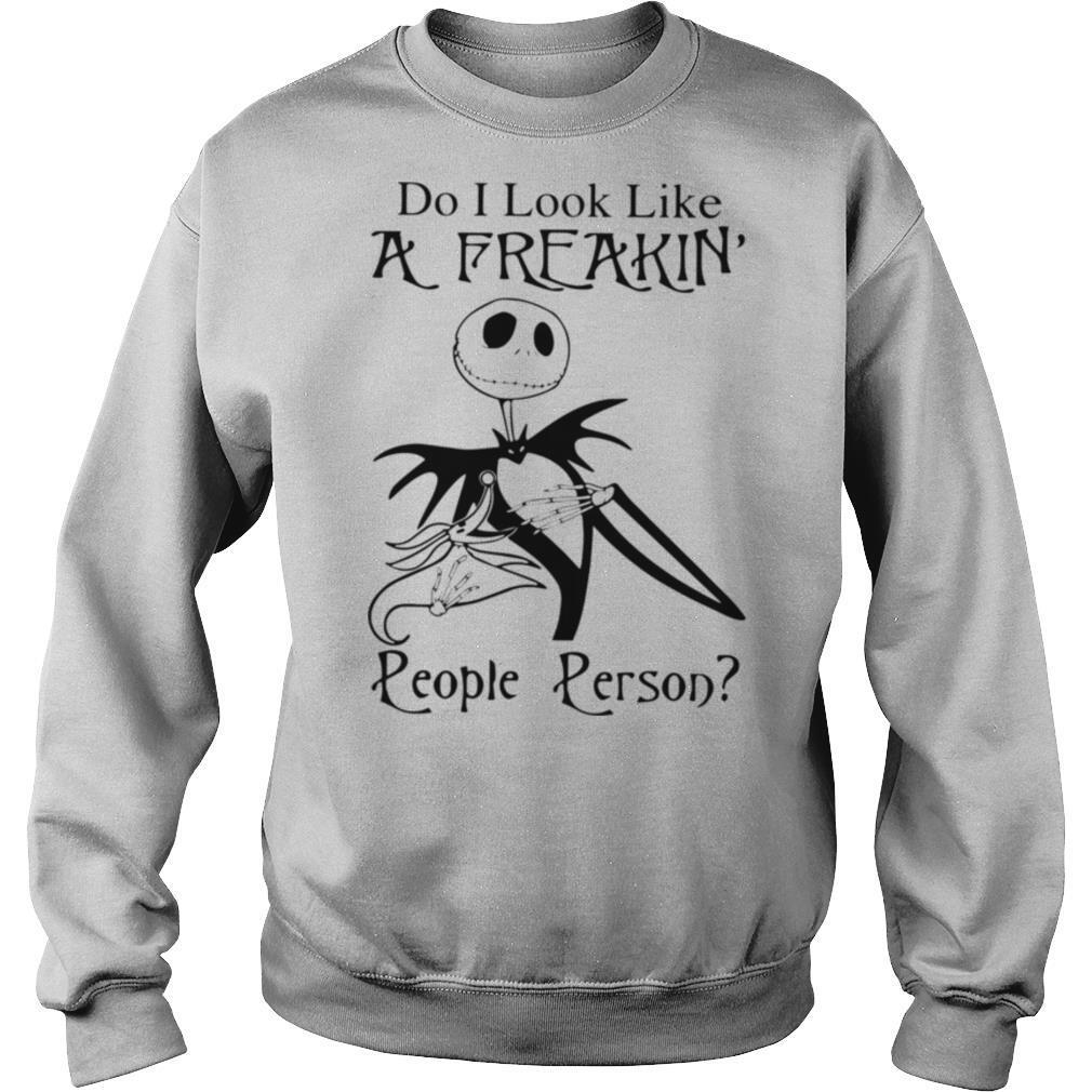Jack Skellington Do I Look Like A Freakin’ People Person shirt