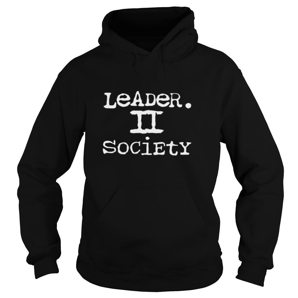 Leader II Society shirt