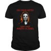 Michael Myers You Sound Better With Your Mouth Closed shirt