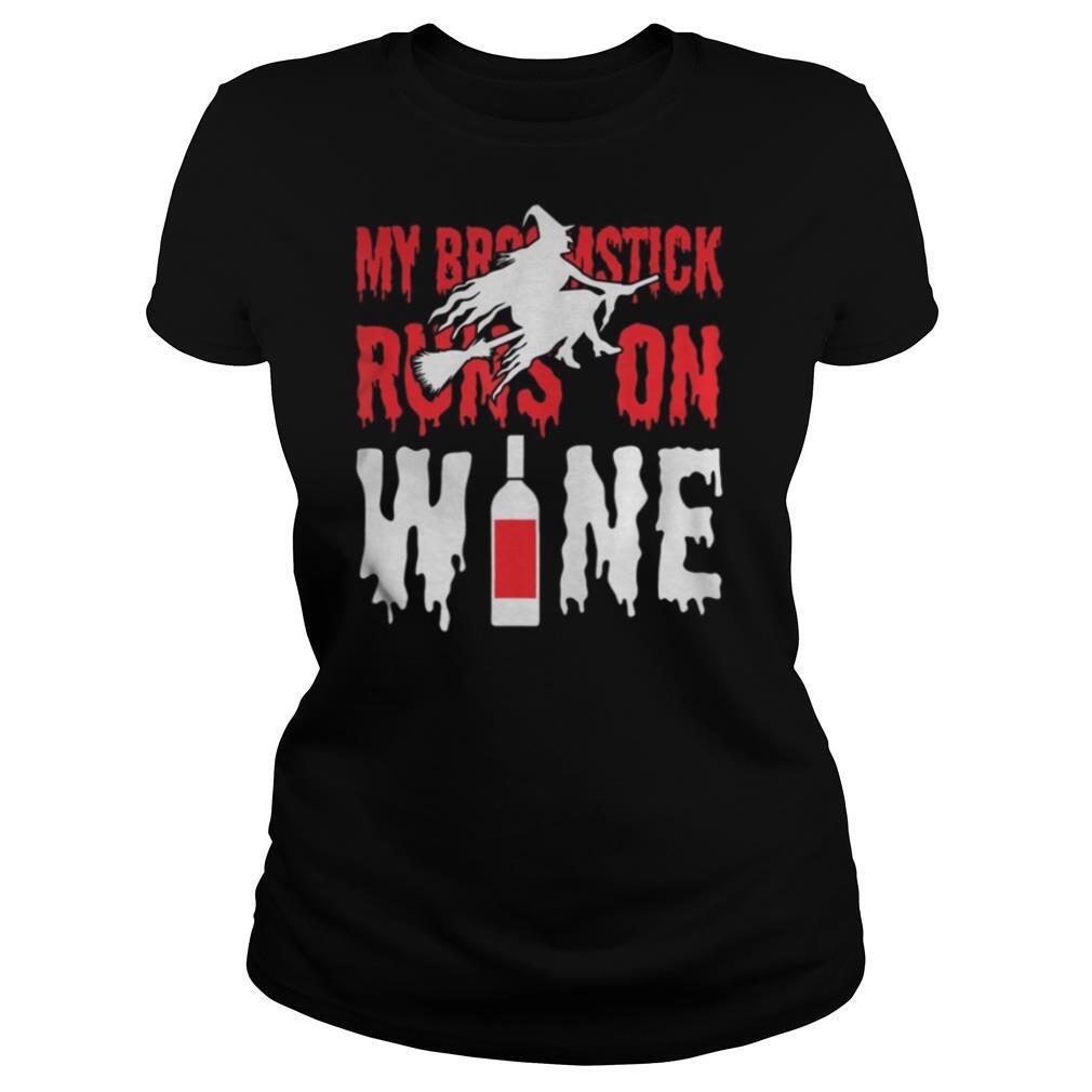 My Broomstick Runs On Wine Halloween shirt