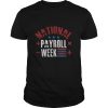 National Payroll Week shirt