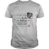 Never Underestimate A Girl Who Loves Books Has Tattoos And Was Born In February shirt