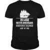 Nice In 1492 Native Americans Discovered Columbus Lost At Sea shirt