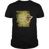 November queen be a pineapple stand tall wear a crown throny exterior and be sweet on the inside shirt