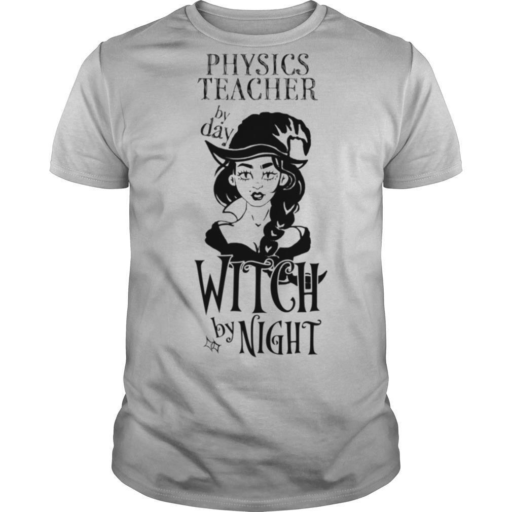 Physique Par Day Witch By Night shirt