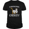 Purranormal Cativity shirt