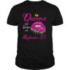 Queens Are Born On September 25 shirt