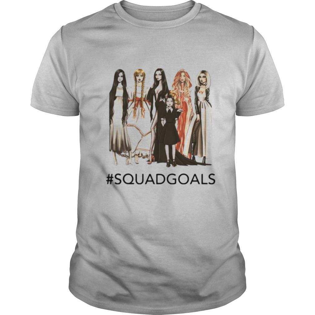 Squad Goals Samara Annabelle Morticia Halloween shirt