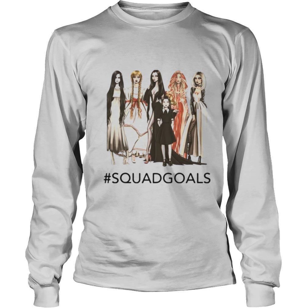 Squad Goals Samara Annabelle Morticia Halloween shirt
