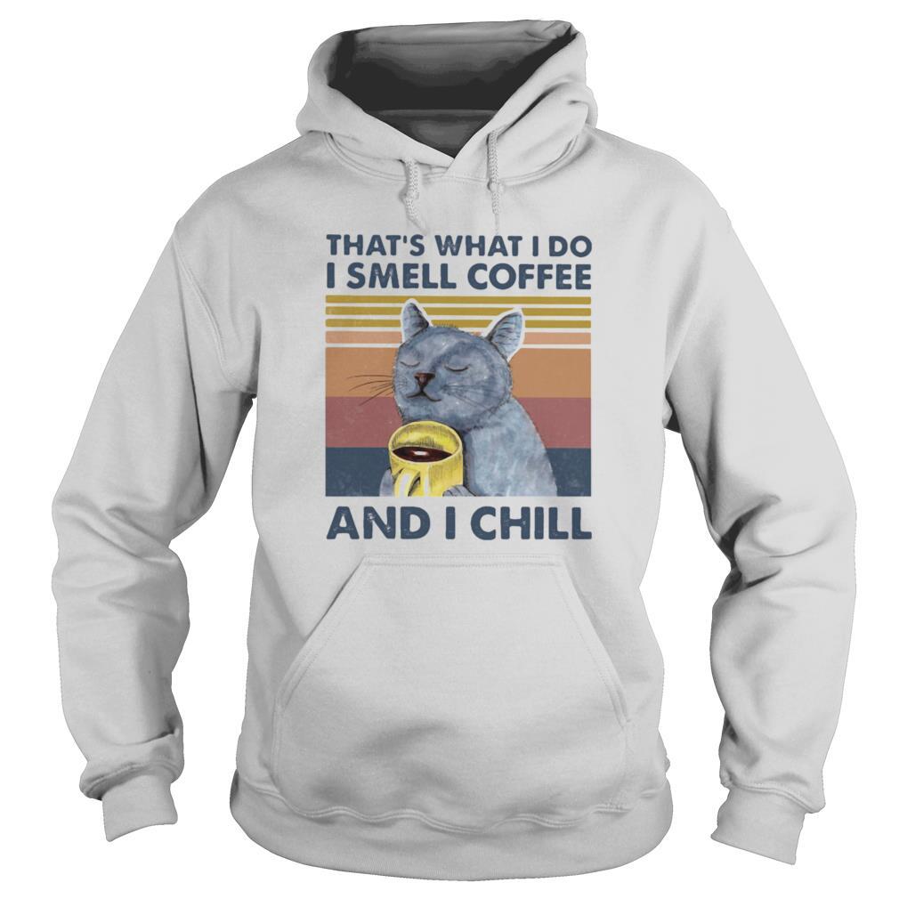 Thats What I Do I Smell Coffee And Chill Cat Vintage Retro shirt
