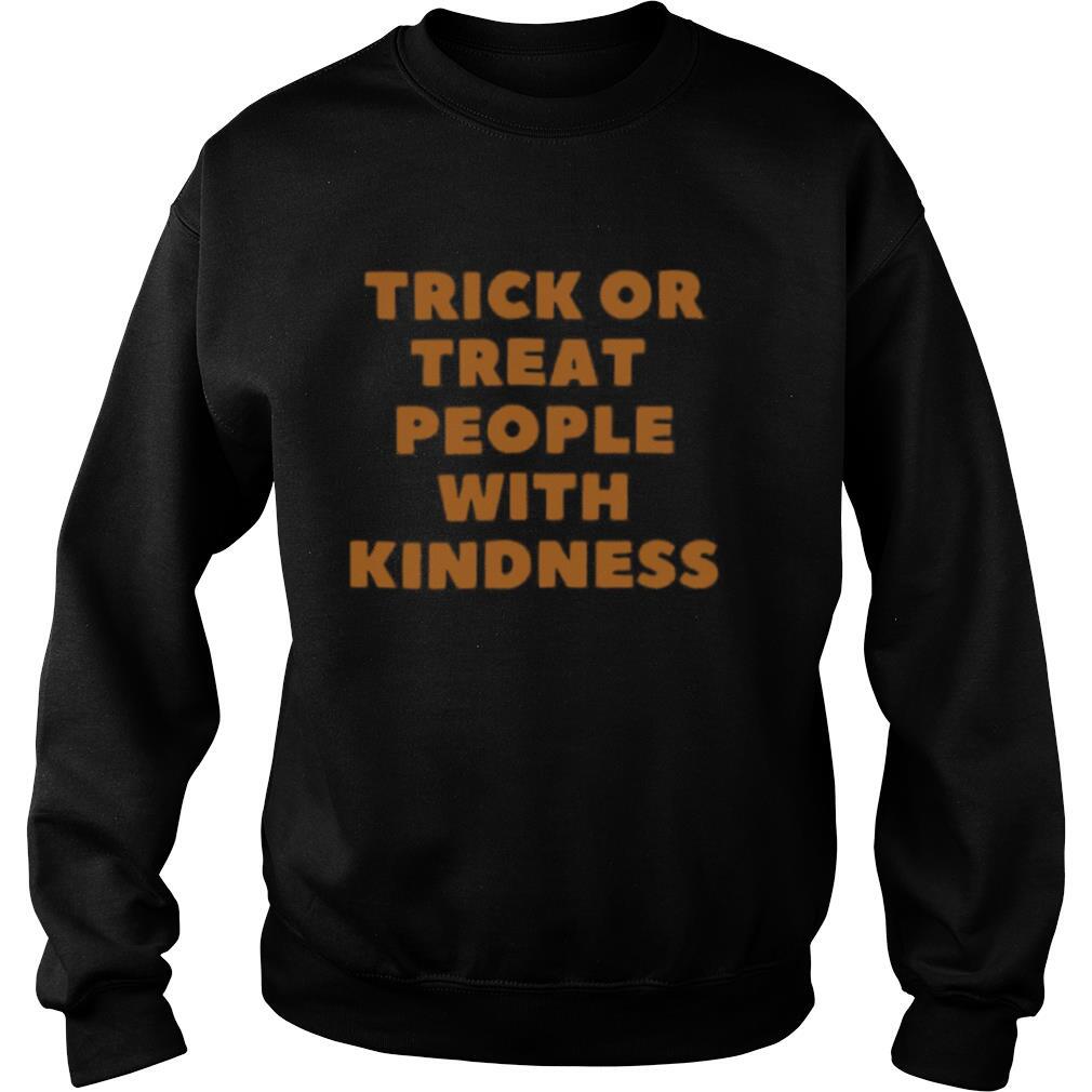 Trick Or Treat People With Kindness Halloween shirt