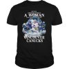 Vancouver Canucks Never Underestimate A Woman Who Understands Hockey And Loves shirt