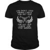 You Don’t Stop Riding Cause You Get Old You Get Old Cause You Stop Riding Motorcycle shirt