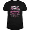 2020 the year I got engaged to the most amazing man alive shirt