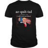 Acquittal Definition Trump’s Still Your President shirt