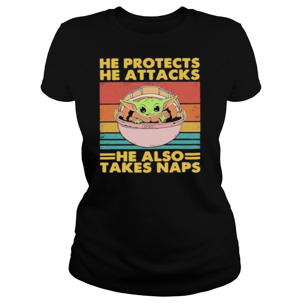 Baby yoda he protects he attacks he also takes naps vintage retro shirt