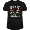 Drink up Grinches its Christmas shirt