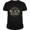 Educated Black King History Month Melanin shirt