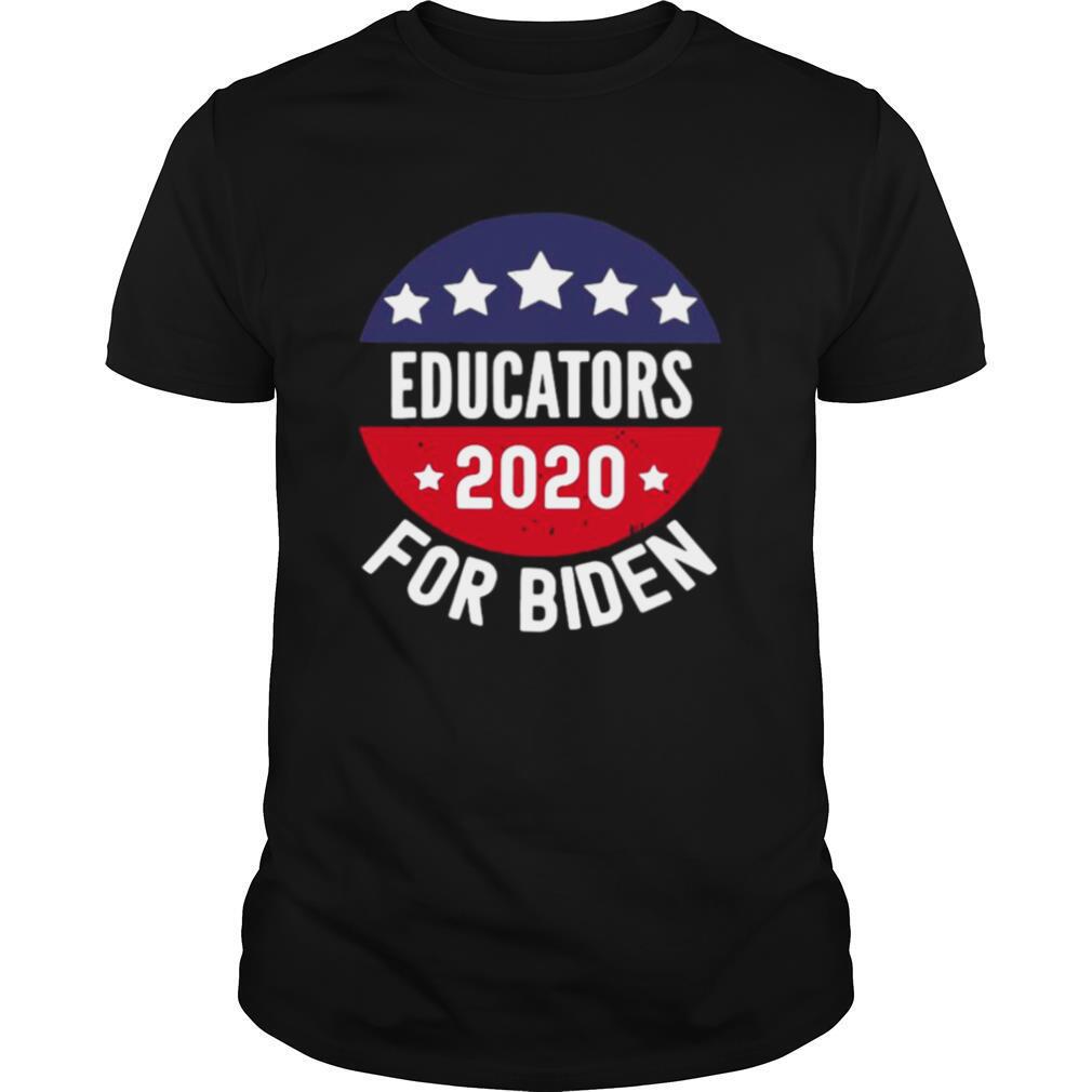 Educators For Biden 2020 shirt