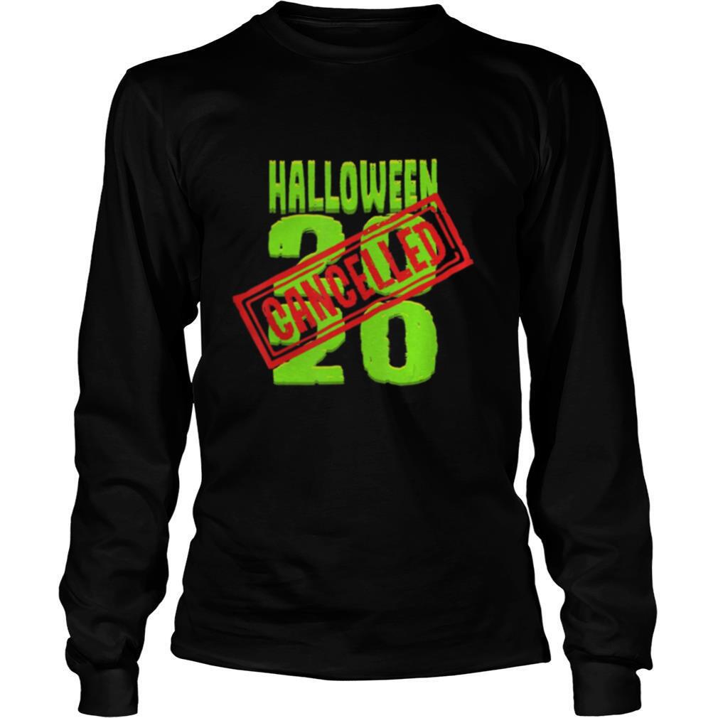Halloween 2020 Cancelled Cancelled Quarantine Holiday shirt