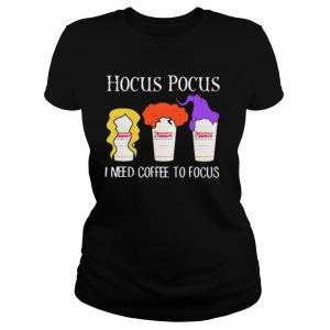 Hocus Pocus I Need Coffee To Focus Dunkin Donuts shirt