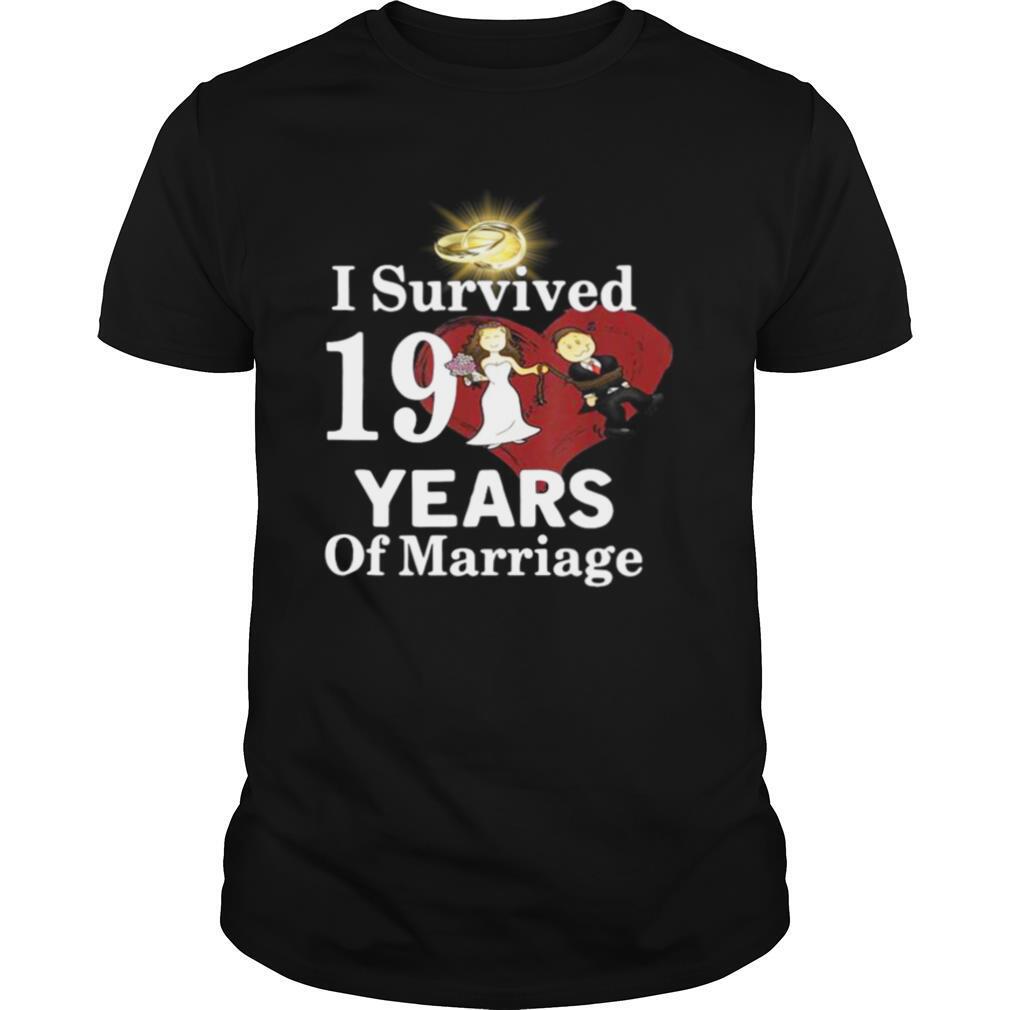 I Survived 19 Years Of Marriage Wedding Anniversary shirt