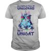 In A World Full Of Unicorns Be A Unicat shirt